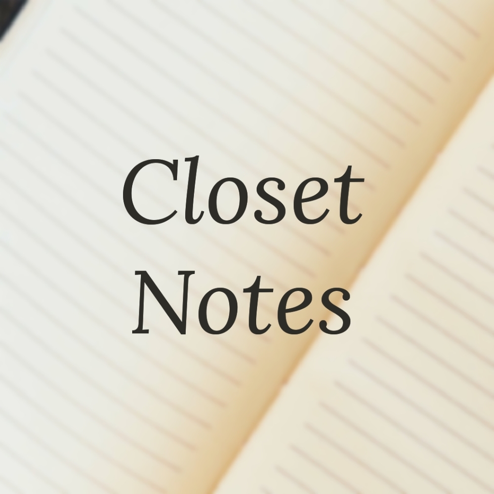 Closet Notes